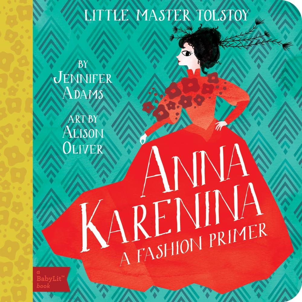 Anna Karenina: A BabyLit Fashion Primer *CLEARANCE*