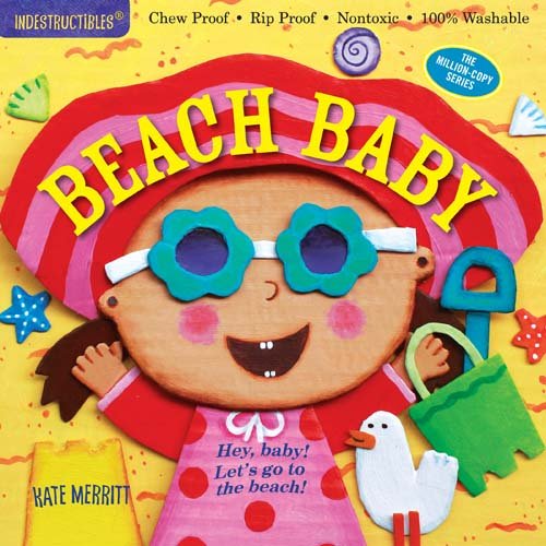 Indestructibles - Beach Baby