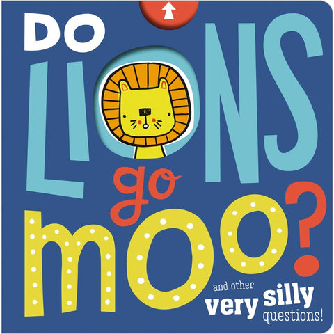 Do Lions Go Moo? Board Book