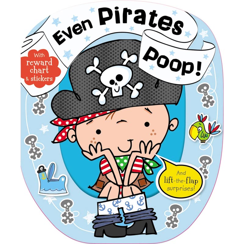 Even Pirates Poop Board Book