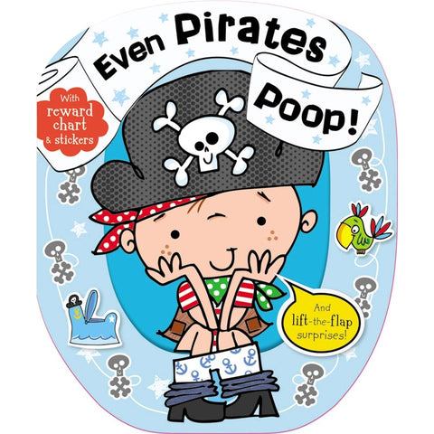 Even Pirates Poop Board Book